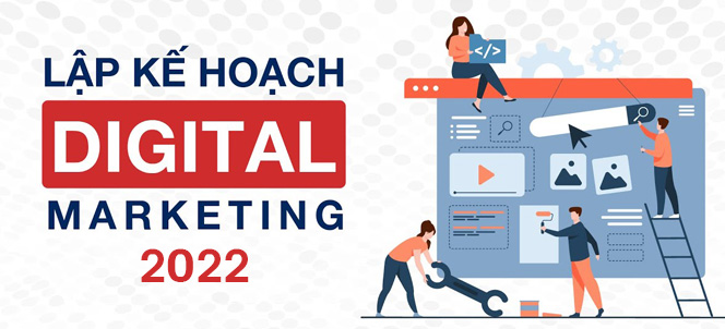 Lập kế hoạch Digital Marketing 2022